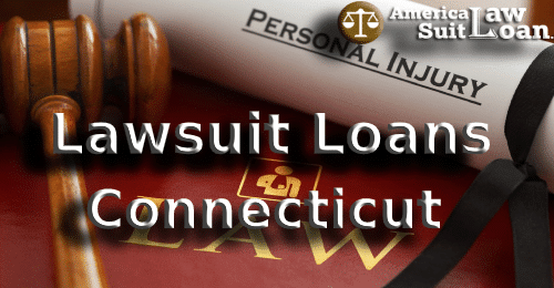 Lawsuit Loans Connecticut – Get Your Lawsuit Advance Loan Fast